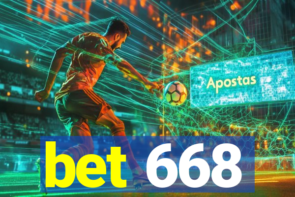 bet 668